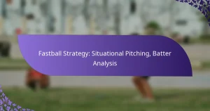Fastball Strategy: Situational Pitching, Batter Analysis