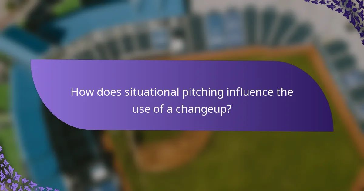 How does situational pitching influence the use of a changeup?
